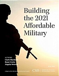 Building the 2021 Affordable Military (Paperback)