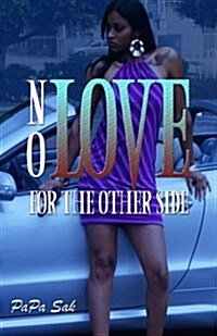 No Love for the Other Side (Paperback)