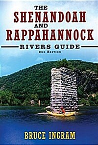 The Shenandoah and Rappahannock Rivers Guide (Paperback, 2)