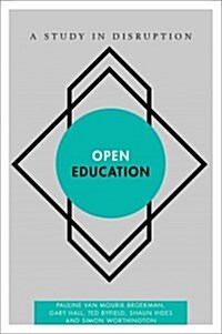 Open Education : A Study in Disruption (Hardcover)