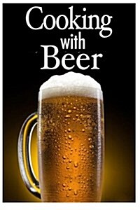 Cooking With Beer (Paperback)