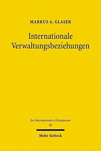 Internationale Verwaltungsbeziehungen (Paperback)
