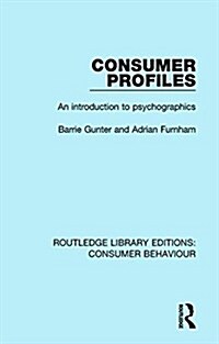 Consumer Profiles (RLE Consumer Behaviour) : An Introduction to Psychographics (Hardcover)