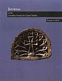 Journal of the Canadian Society for Coptic Studies, Volume 6 (2014) (Paperback)