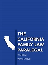 The California Family Law Paralegal (Paperback, 3rd)