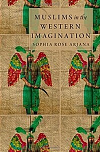 Muslims in the Western Imagination (Hardcover)