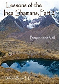 Lessons of the Inca Shamans Pa (Paperback)