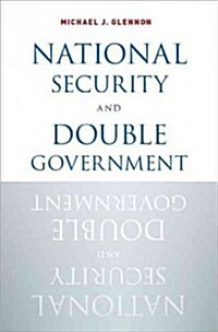 National Security and Double Government (Hardcover)