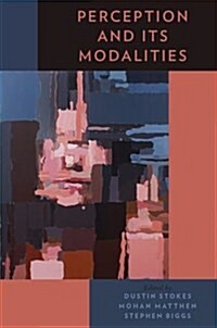 Perception and Its Modalities (Hardcover)