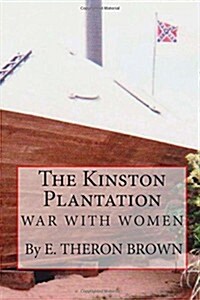 The Kinston Plantation (Paperback, Large Print)
