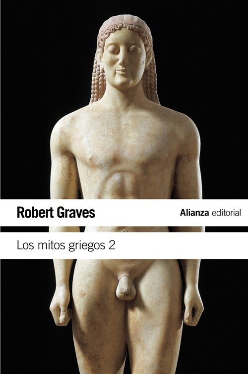 Los mitos griegos / The Greek Myths (Paperback)