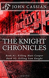 The Knight Chronicles (Paperback)