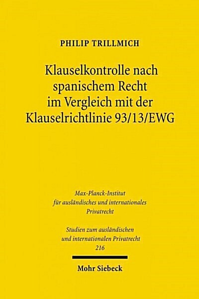 Klauselkontrolle Nach Spanischem Recht Im Vergleich Mit Der Klauselrichtlinie 93/13/ewg (Paperback)