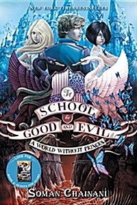 The School for Good and Evil #2: A World Without Princes: Now a Netflix Originals Movie (Paperback)