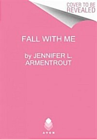 Fall With Me (Mass Market Paperback)