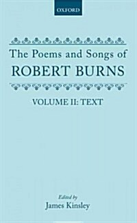 The Poems and Songs of Robert Burns: Volume II (Hardcover)