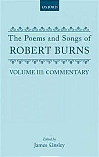 The Poems and Songs of Robert Burns: Volume III (Hardcover)