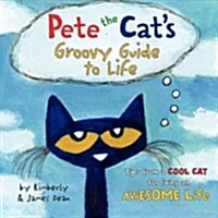 [중고] Pete the Cats Groovy Guide to Life (Hardcover)