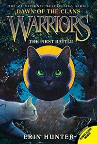 Warriors: Dawn of the Clans #3: The First Battle (Paperback)
