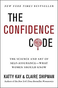 [중고] The Confidence Code: The Science and Art of Self-Assurance---What Women Should Know (Paperback)