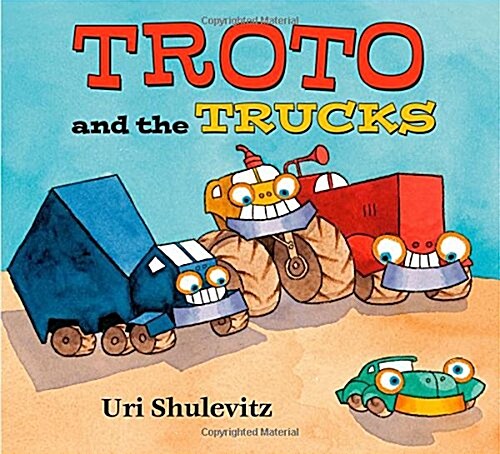 Troto and the Trucks (Hardcover)