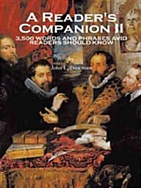 A Readers Companion II: 3,500 Words and Phrases Avid Readers Should Know (Paperback)