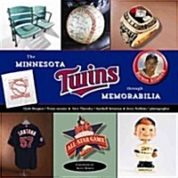 Minnesota Twins Through Memorabilia (Hardcover)