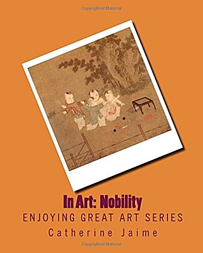In Art: Nobility (Paperback)