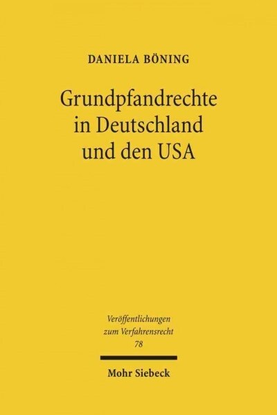 Grundpfandrechte in Deutschland Und Den USA: Unter Besonderer Berucksichtigung Des Rechts Des Bundesstaates Kalifornien (Paperback)