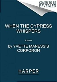When the Cypress Whispers (Paperback)