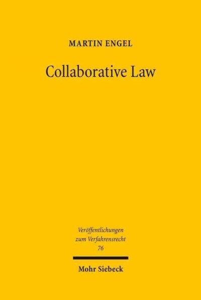 Collaborative Law: Mediation Ohne Mediator (Paperback)