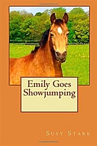 Emily Goes Showjumping (Paperback)