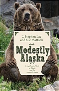 Modestly Alaska (Paperback)