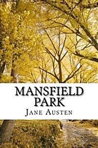 Mansfield Park: The World of Jane Austen (Paperback)