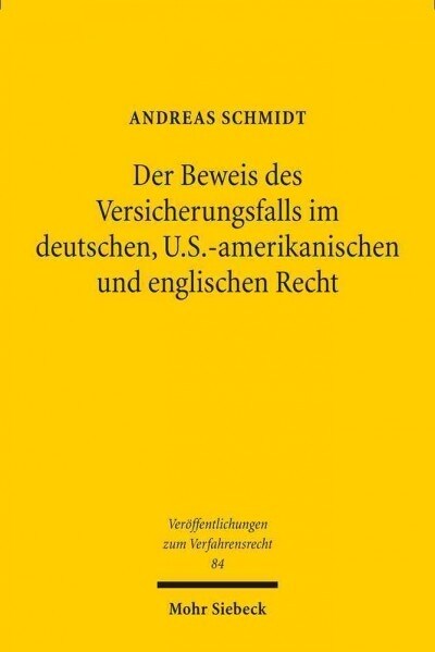 Der Beweis Des Versicherungsfalls Im Deutschen, U.s.-amerikanischen Und Englischen Recht (Paperback)