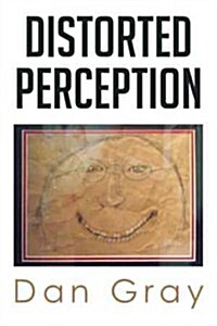 Distorted Perception (Paperback)