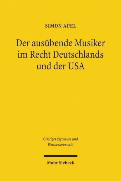 Der Ausubende Musiker Im Recht Deutschlands Und Der USA (Paperback)