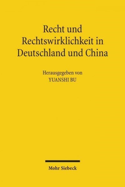 Recht Und Rechtswirklichkeit in Deutschland Und China: Beitrage Zur Prozessualen Durchsetzung Zivilrechtlicher Anspruche (Paperback)