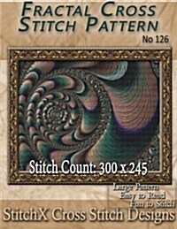 Fractal Cross Stitch Pattern - No. 126 (Paperback)