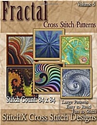 Fractal Cross Stitch Collection Volume 5 (Paperback)