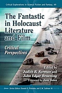 The Fantastic in Holocaust Literature and Film: Critical Perspectives (Paperback)