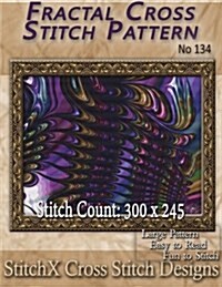 Fractal Cross Stitch Pattern - No. 134 (Paperback)