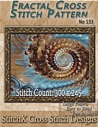 Fractal Cross Stitch Pattern - No. 133 (Paperback)