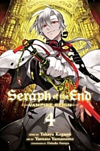 Seraph of the End, Vol. 4: Vampire Reign (Paperback)