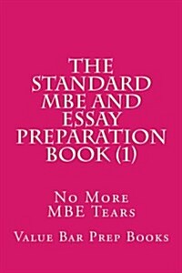 The Standard MBE and Essay Preparation Book (1): No More MBE Tears (Paperback)