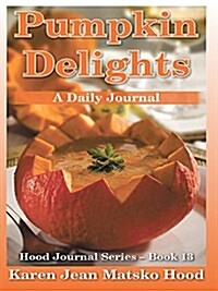 Pumpkin Delights (Paperback)