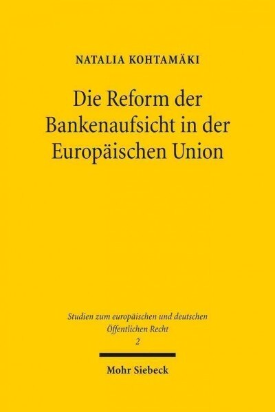 Die Reform Der Bankenaufsicht in Der Europaischen Union (Paperback)