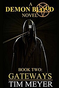 Gateways (a Demon Blood Novel Book 2) (Paperback)