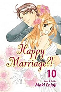 Happy Marriage?!, Vol. 10 (Paperback)