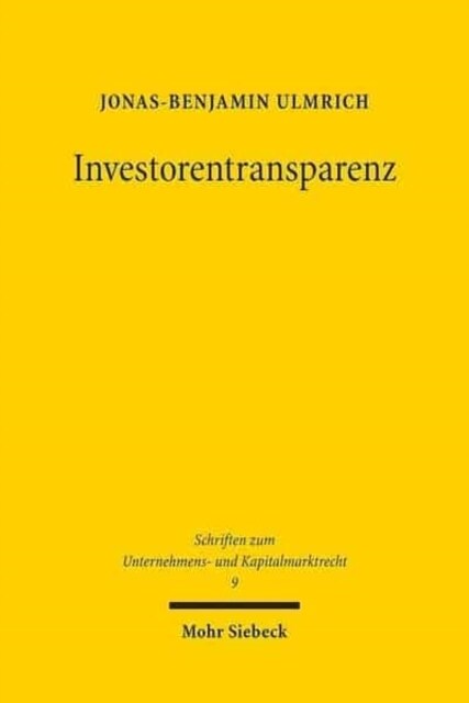 Investorentransparenz: Die Mitteilungspflichten Fur Inhaber Wesentlicher Beteiligungen ( 27a Wphg) Auf Der Grundlage Ihrer Us-Amerikanischen (Paperback)